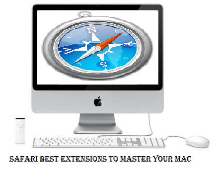 Safari Best Extensions To Master Your Mac