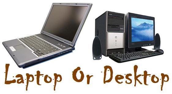 What Should You Buy - Laptop Or Desktop Computer